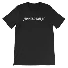 "Minnesotan AF" Men's/Unisex T-Shirt